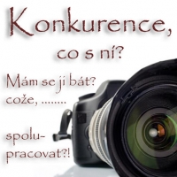 Konkurence, co s ní? Mám se jí bát? Cože, …….. spolupracovat?!